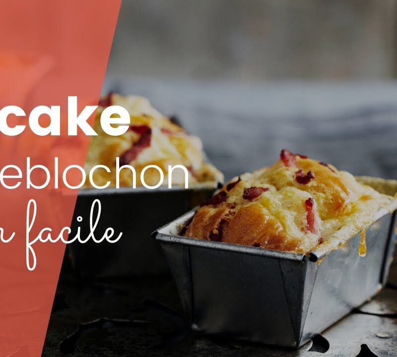 cake reblochon : recette facile et savoureuse